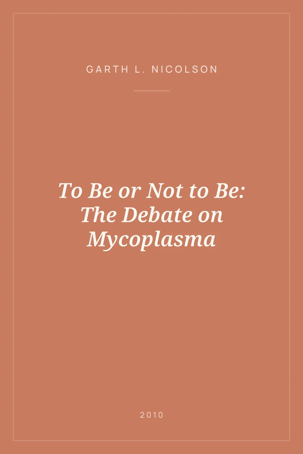 Portada de To Be or Not to Be: The Debate on Mycoplasma