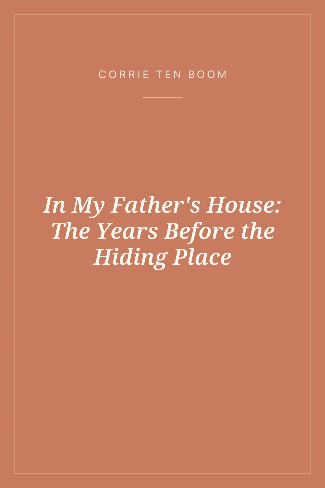 Portada de In My Father's House: The Years Before the Hiding Place
