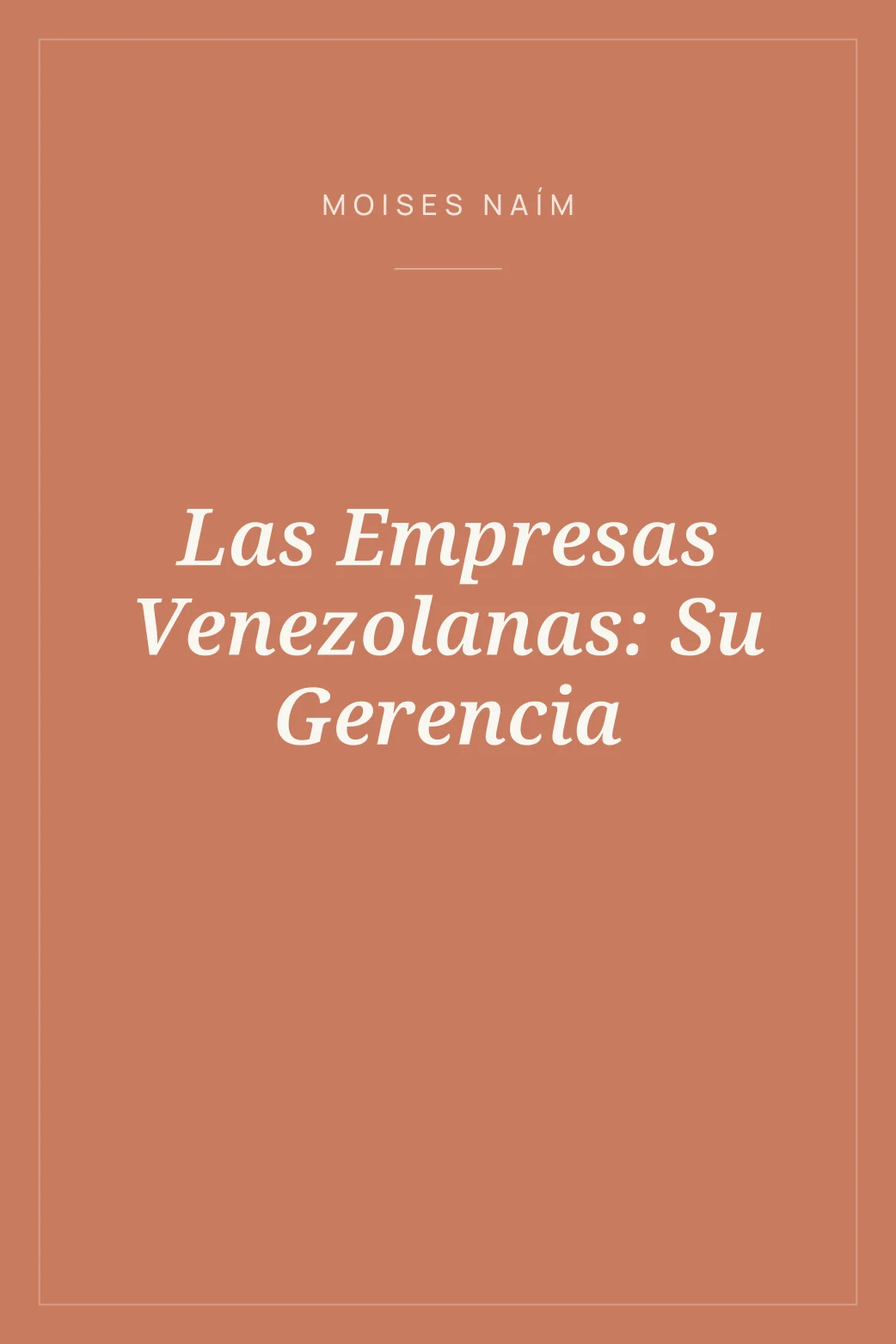 Portada de Las Empresas Venezolanas: Su Gerencia
