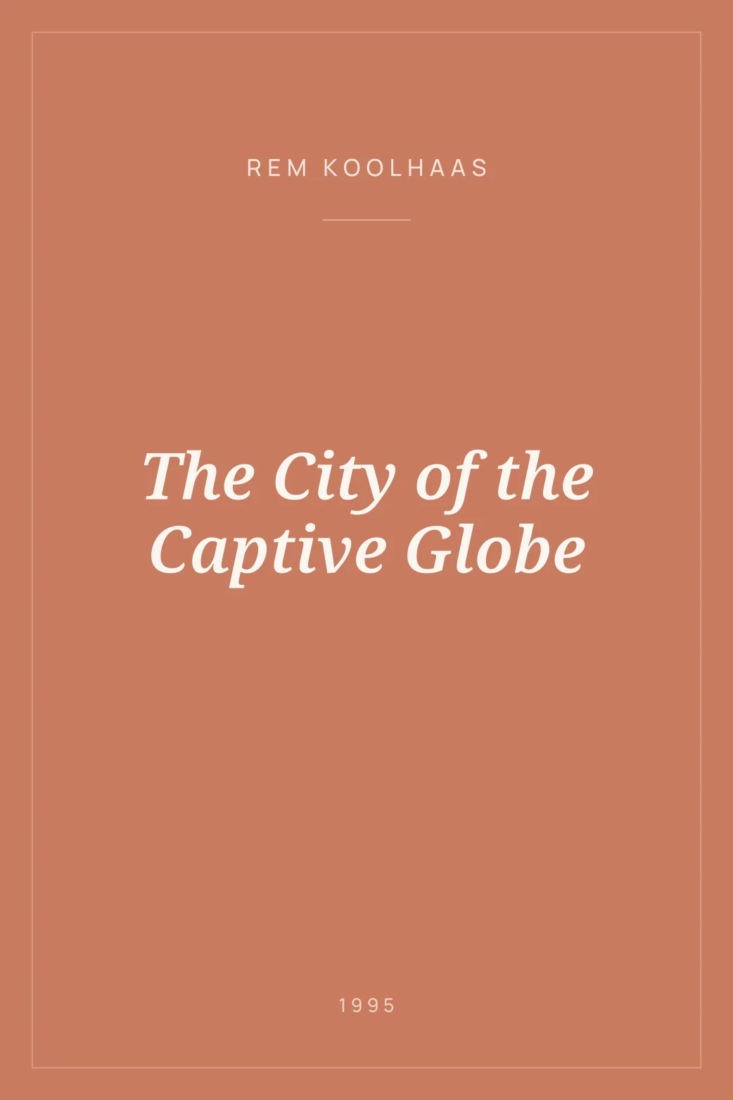 Portada de The City of the Captive Globe