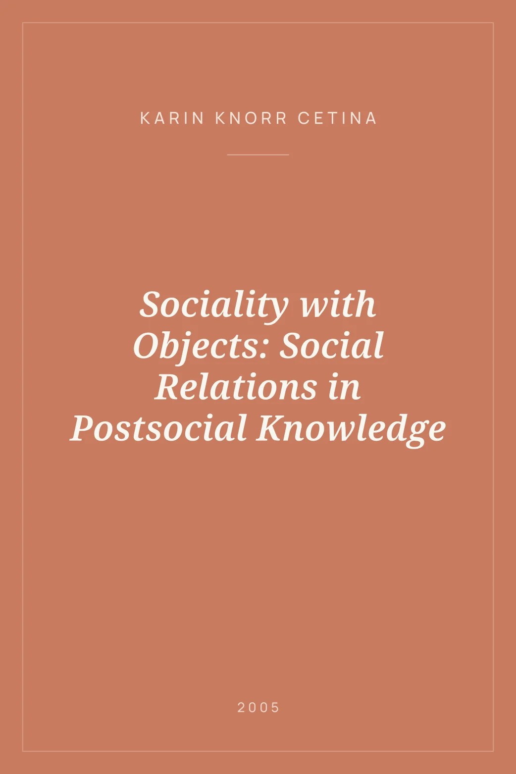 Portada de Sociality with Objects: Social Relations in Postsocial Knowledge