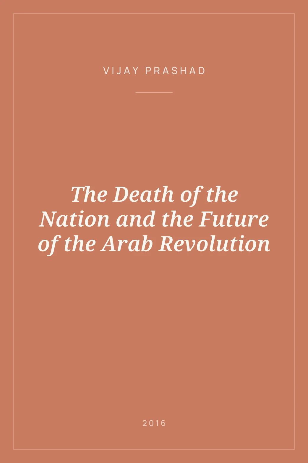 Portada de The Death of the Nation and the Future of the Arab Revolution