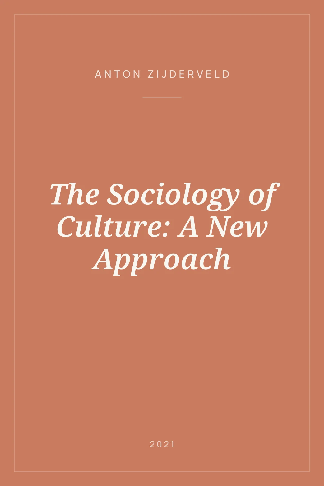 Portada de The Sociology of Culture: A New Approach