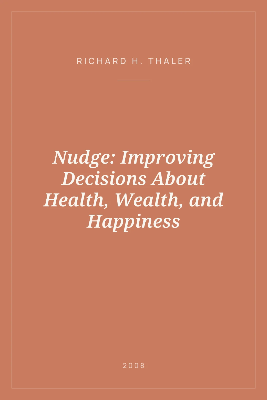 Portada de Nudge: Improving Decisions About Health, Wealth, and Happiness