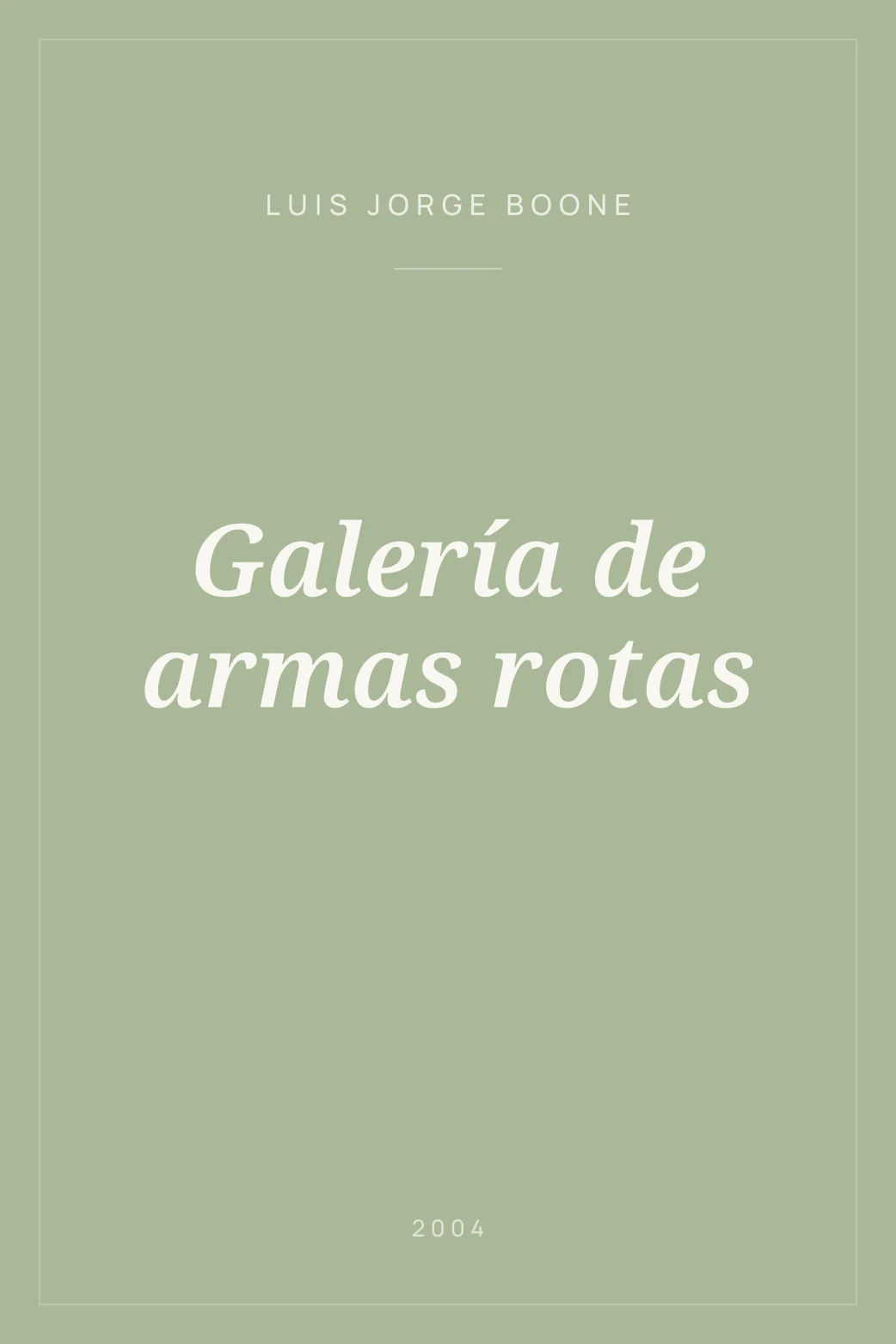 Portada de Galería de armas rotas