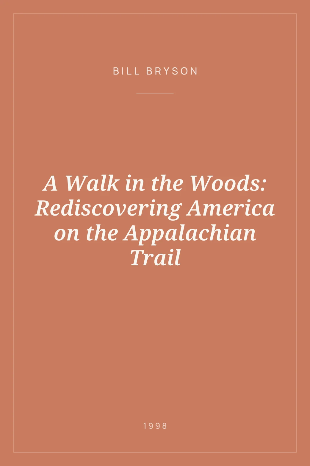 Portada de A Walk in the Woods: Rediscovering America on the Appalachian Trail