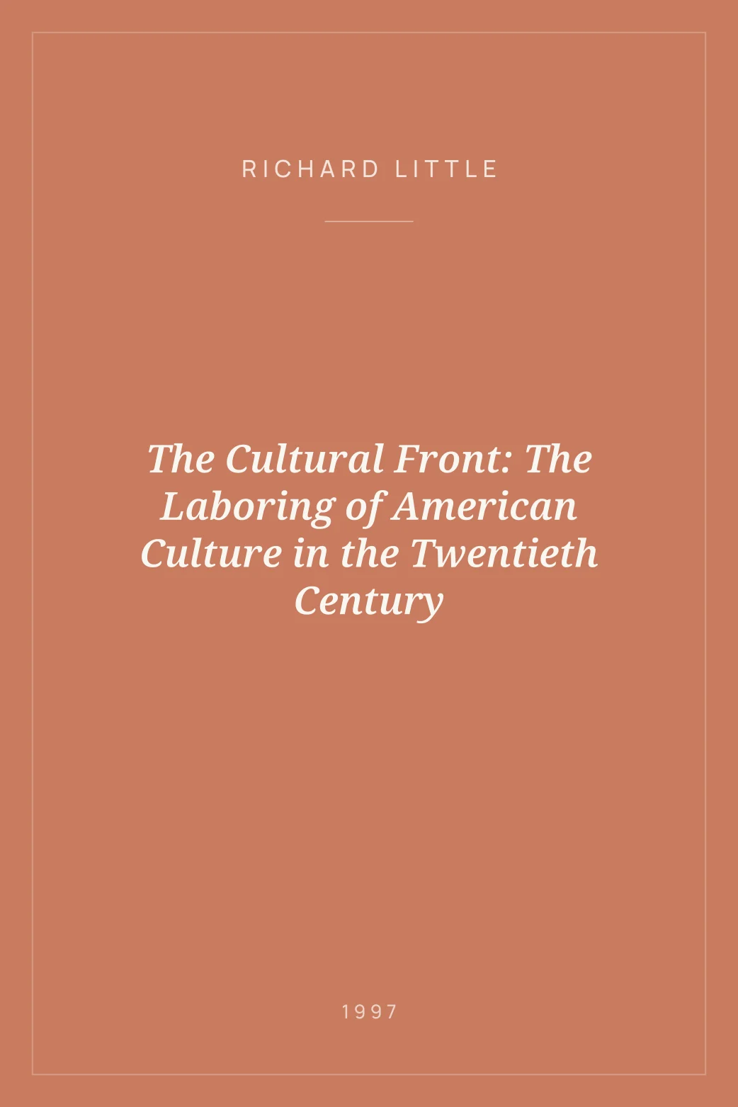 Portada de The Cultural Front: The Laboring of American Culture in the Twentieth Century