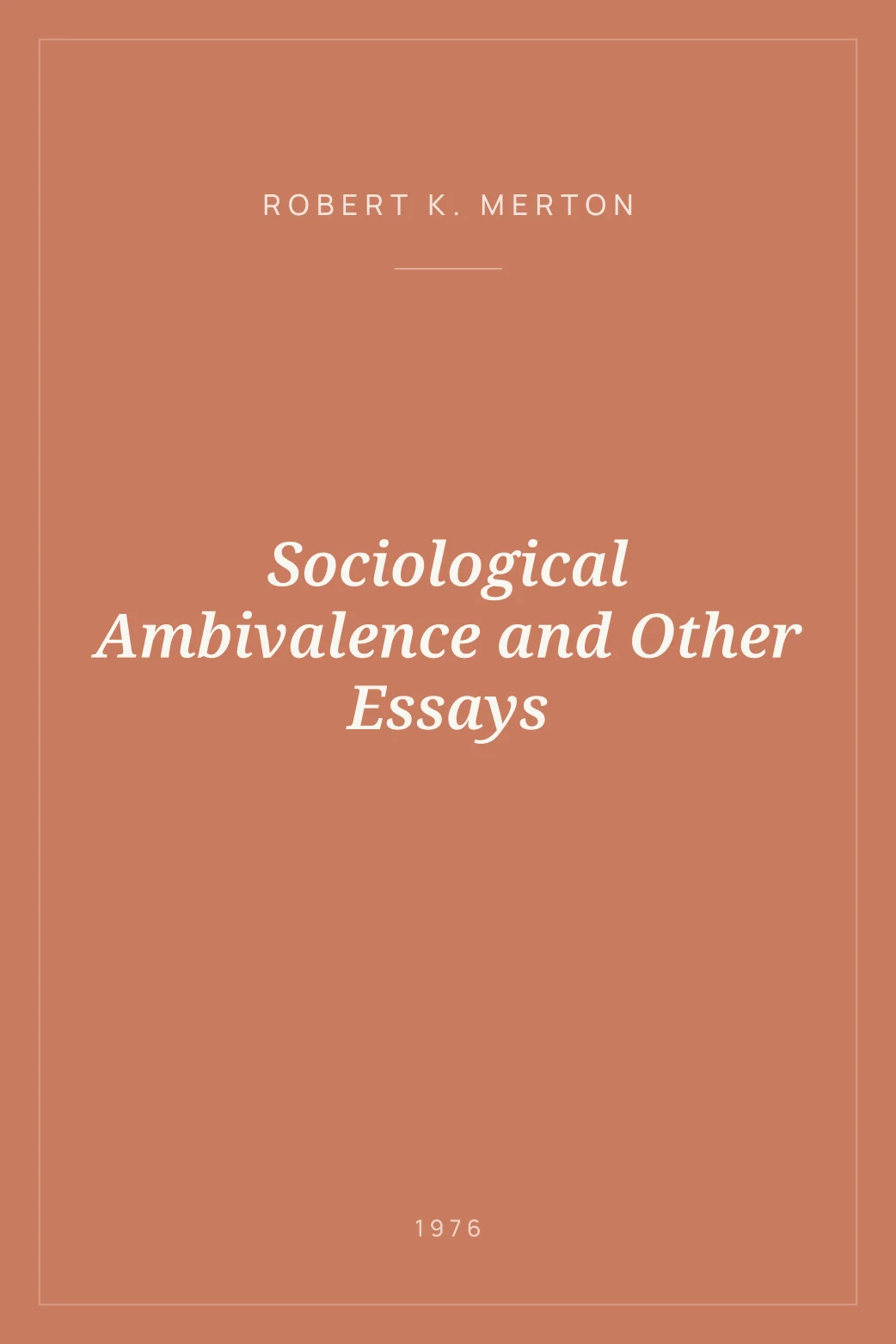 Portada de Sociological Ambivalence and Other Essays