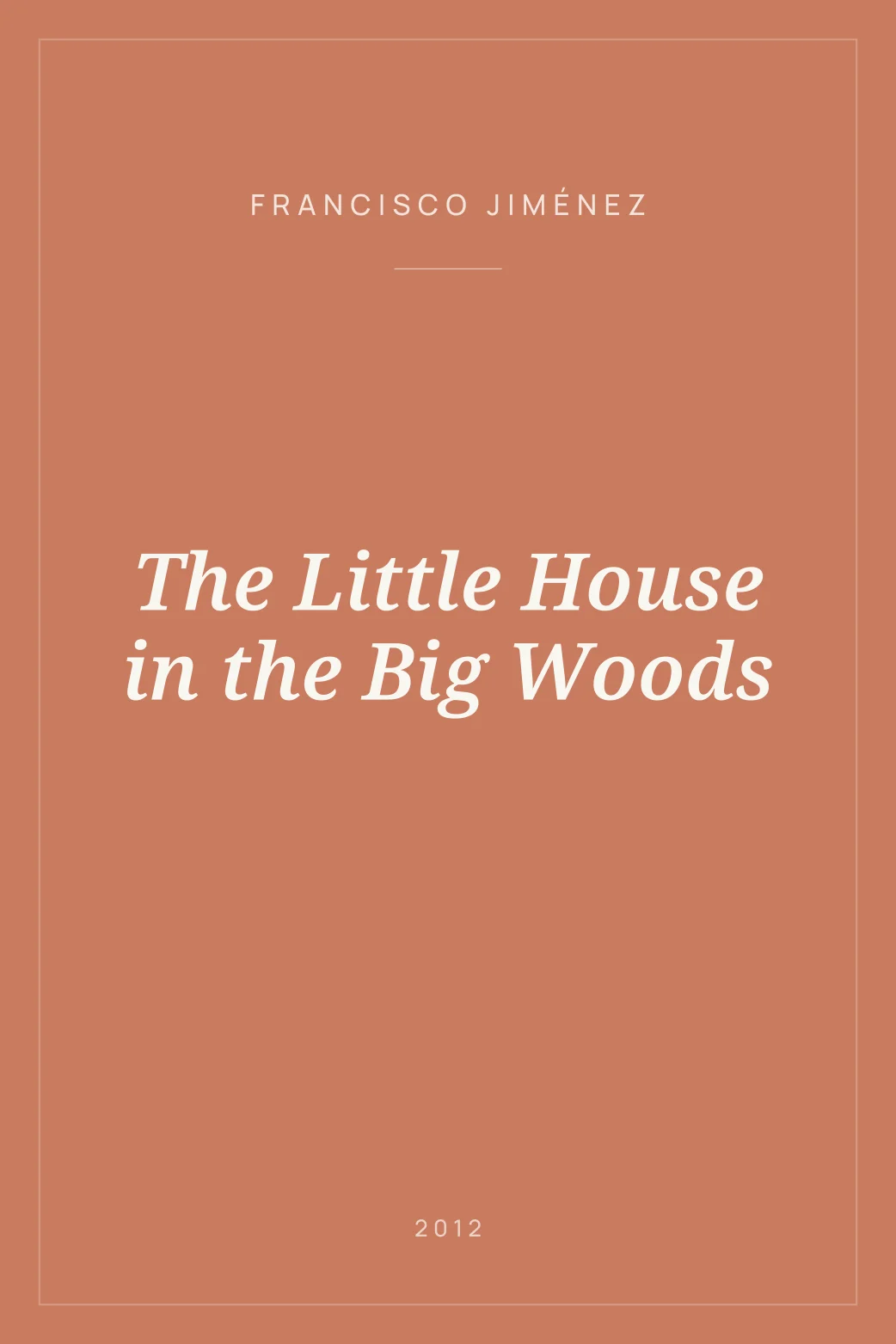 Portada de The Little House in the Big Woods
