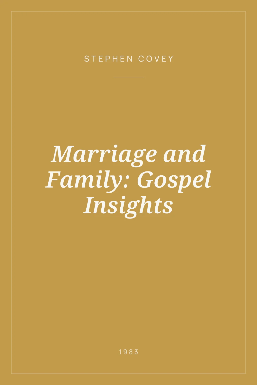 Portada de Marriage and Family: Gospel Insights