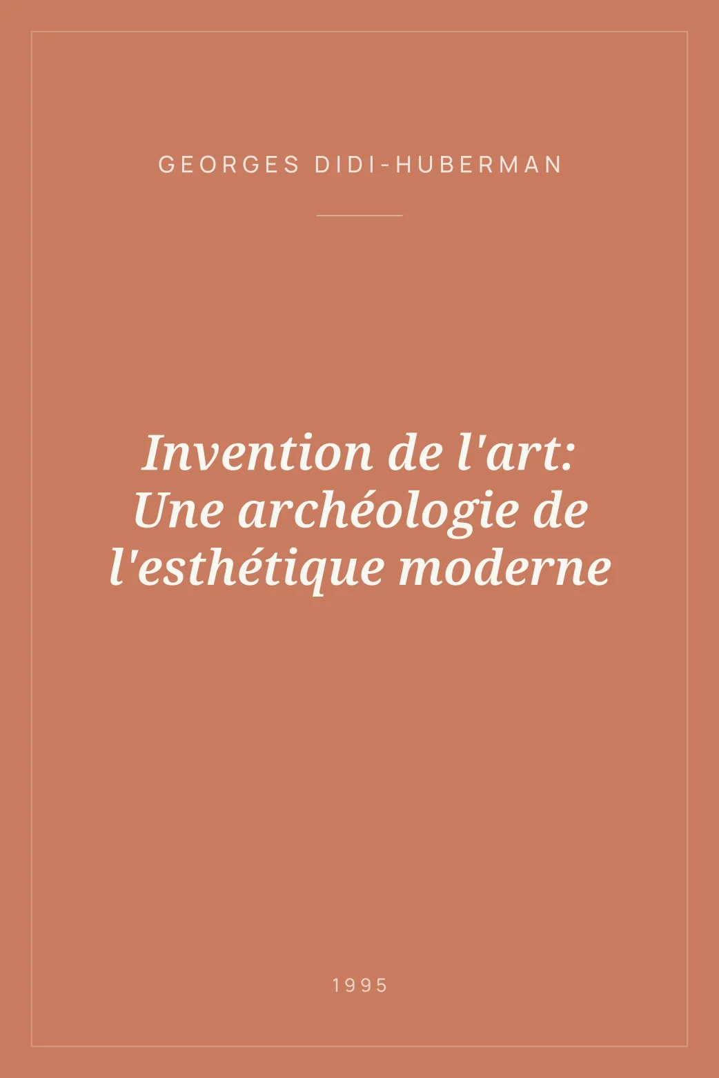 Portada de Invention de l'art: Une archéologie de l'esthétique moderne