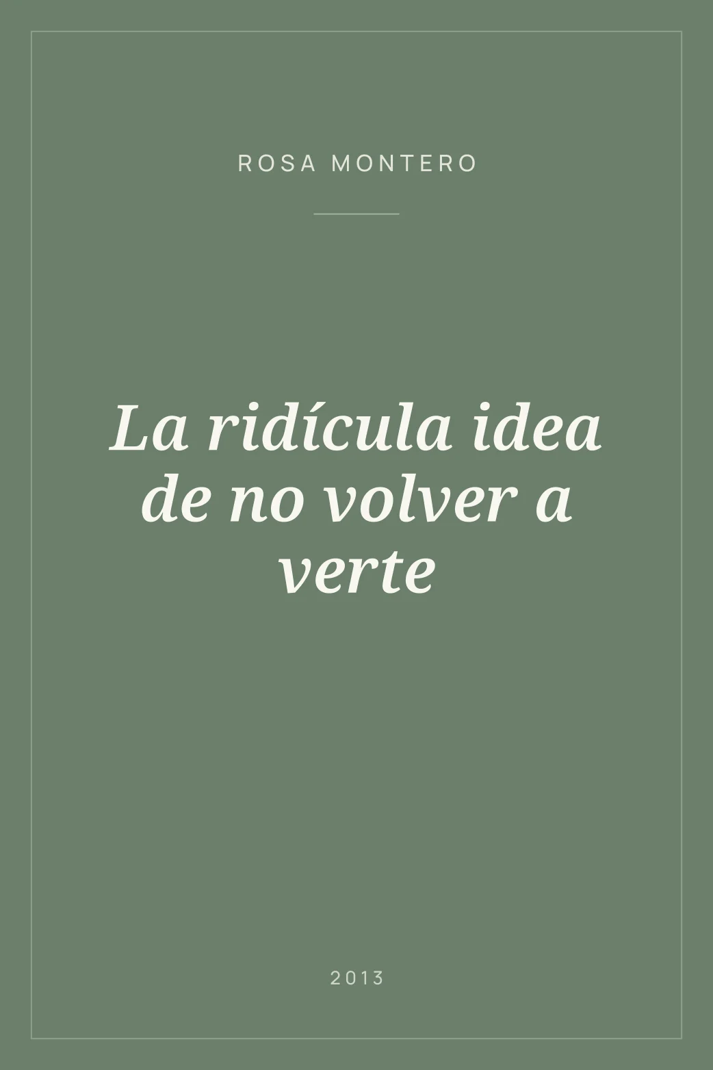 Portada de La ridícula idea de no volver a verte