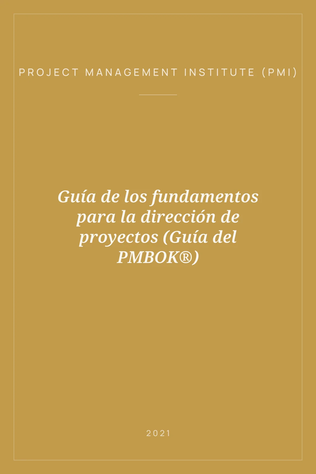 Guía de los fundamentos para la dirección de proyectos (Guía del PMBOK ...