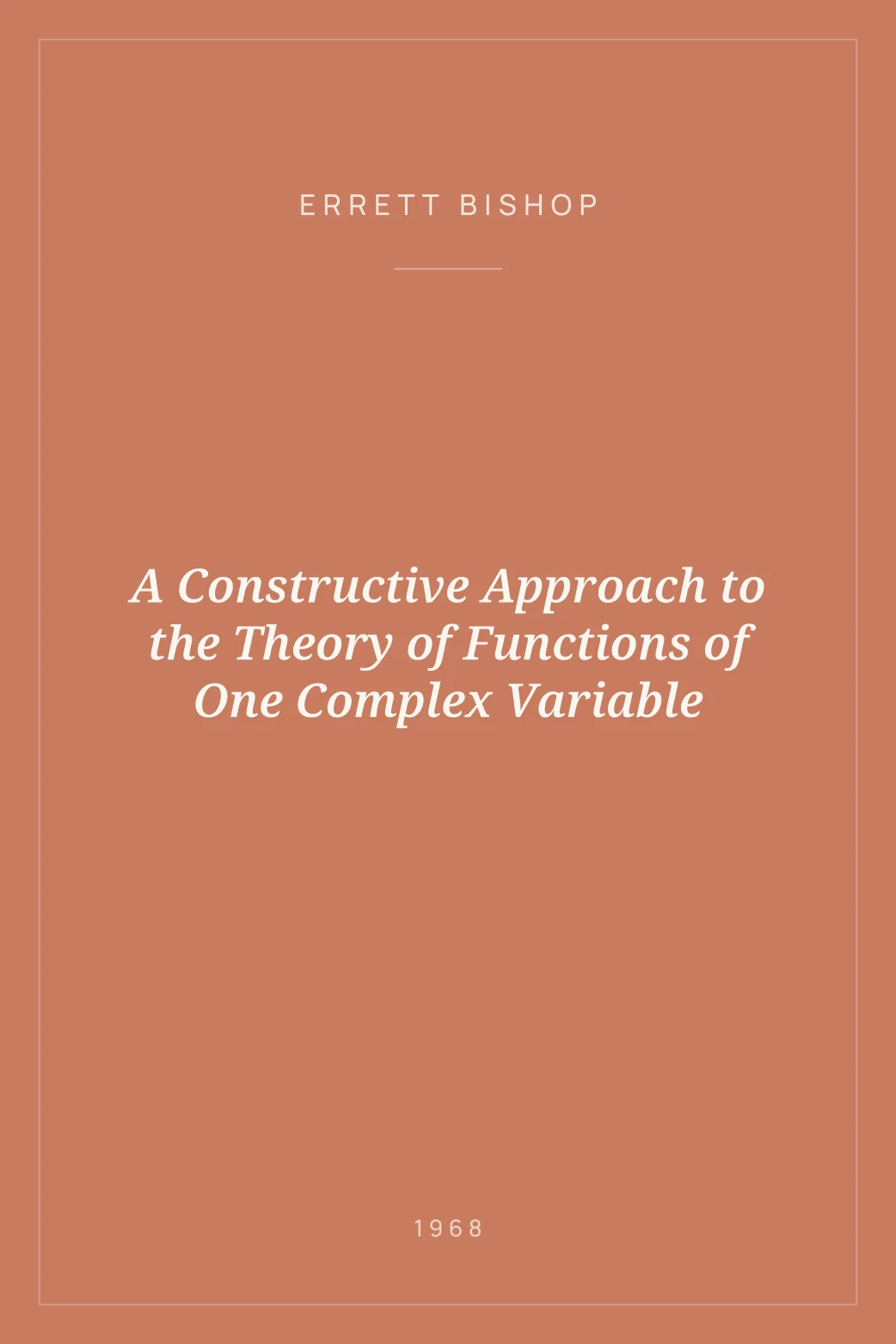 Portada de A Constructive Approach to the Theory of Functions of One Complex Variable
