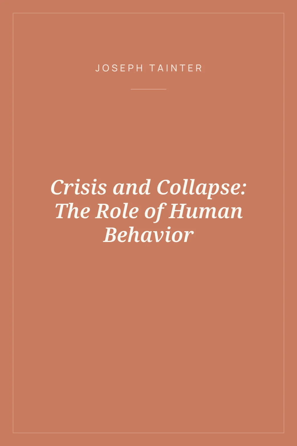 Portada de Crisis and Collapse: The Role of Human Behavior