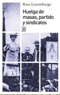 Portada de Huelga de masas, partido y sindicatos