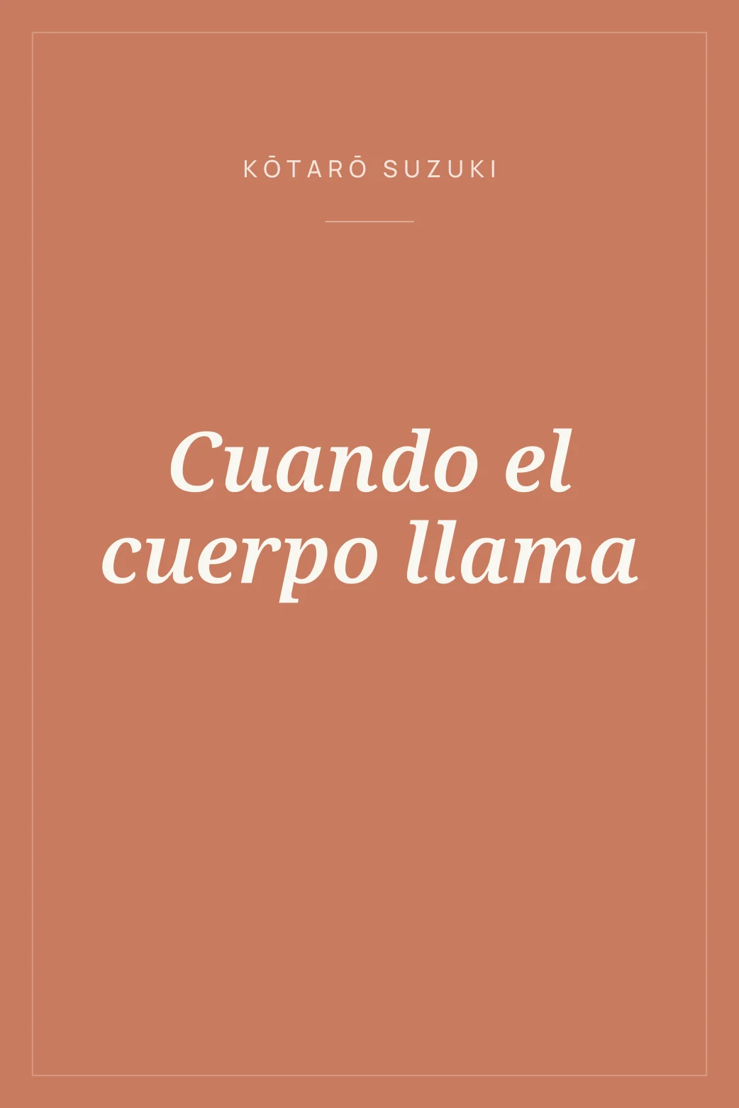 Portada de Cuando el cuerpo llama