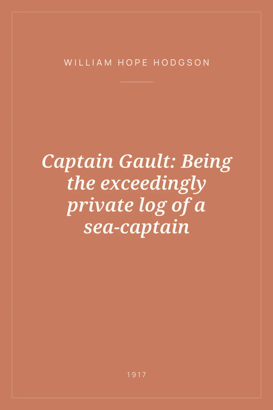 Portada de Captain Gault: Being the exceedingly private log of a sea-captain