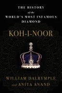 Portada de Koh-i-Noor: The History of the World's Most Infamous Diamond