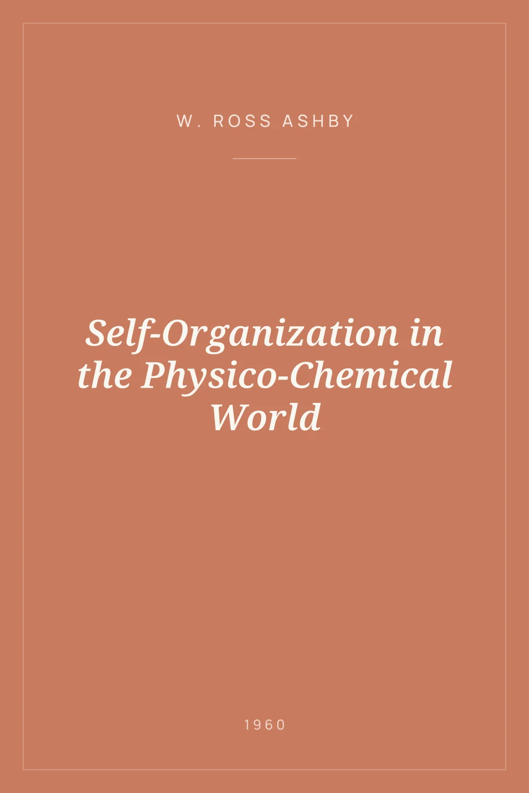 Portada de Self-Organization in the Physico-Chemical World