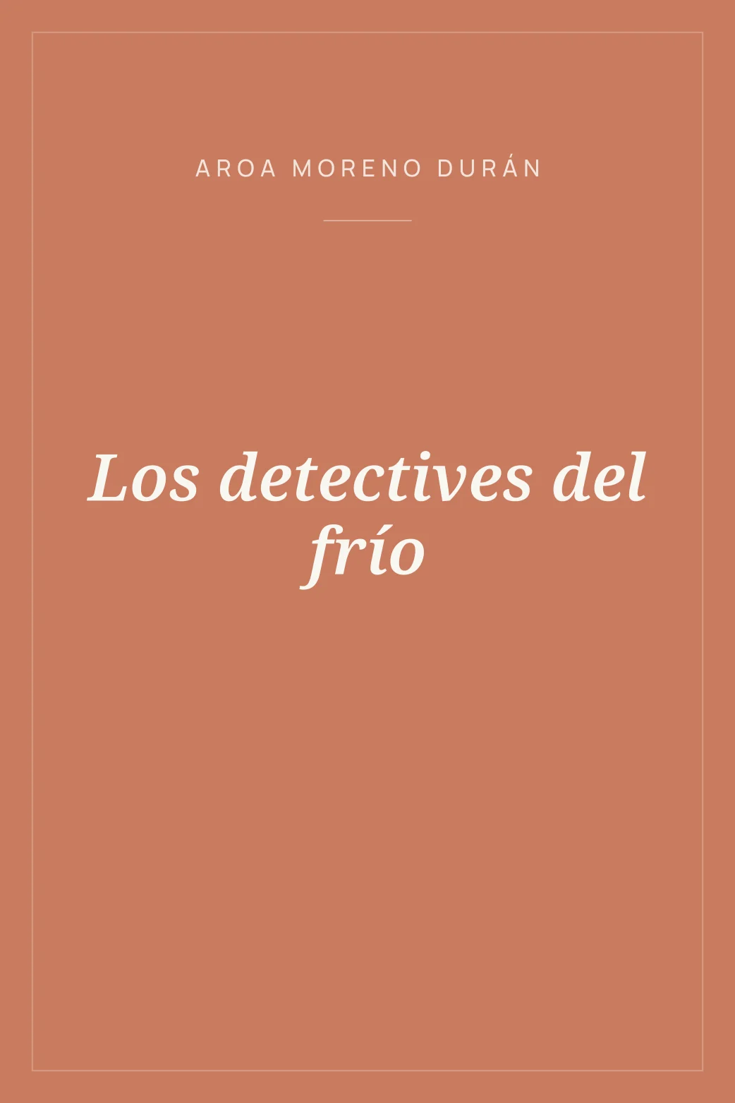 Portada de Los detectives del frío