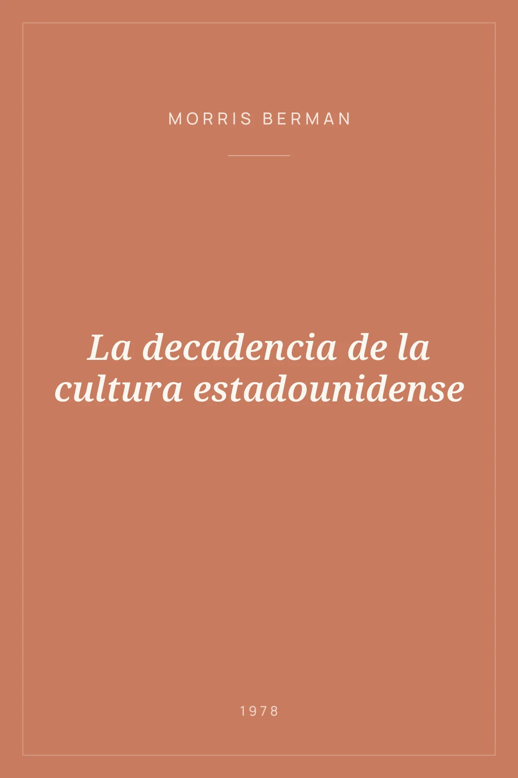 Portada de La decadencia de la cultura estadounidense