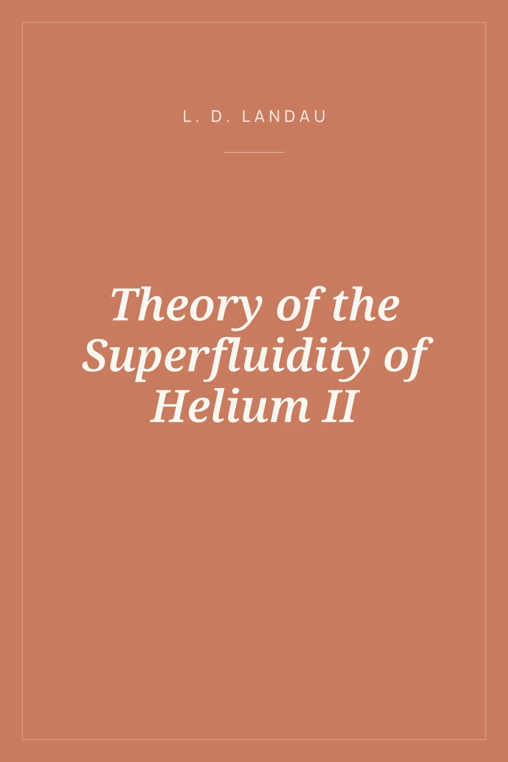 Portada de Theory of the Superfluidity of Helium II