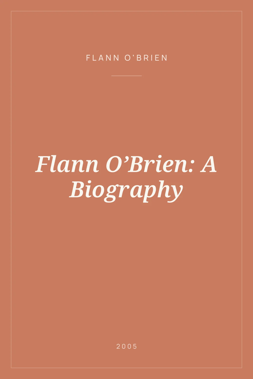 Portada de Flann O’Brien: A Biography