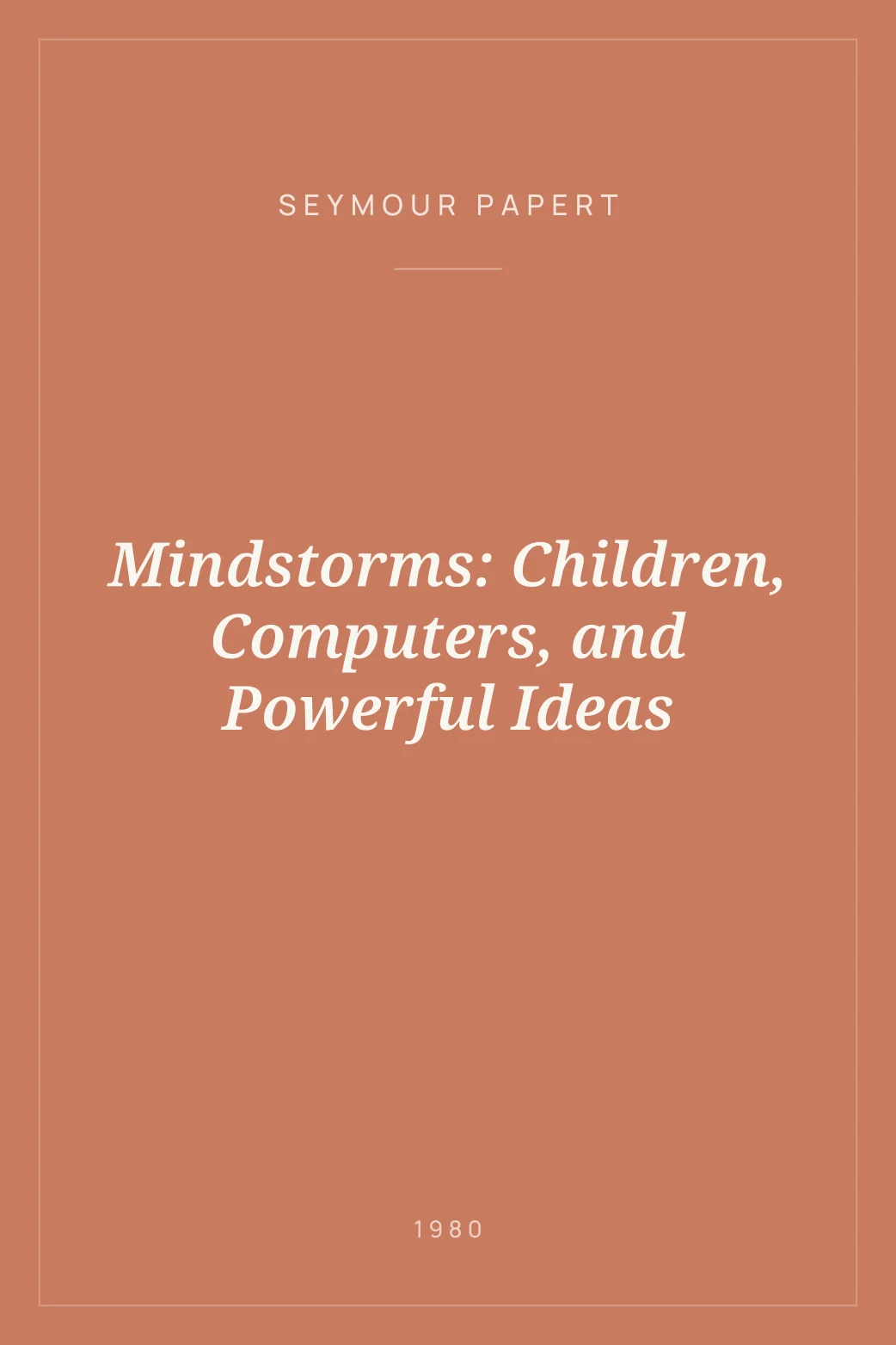 Portada de Mindstorms: Children, Computers, and Powerful Ideas