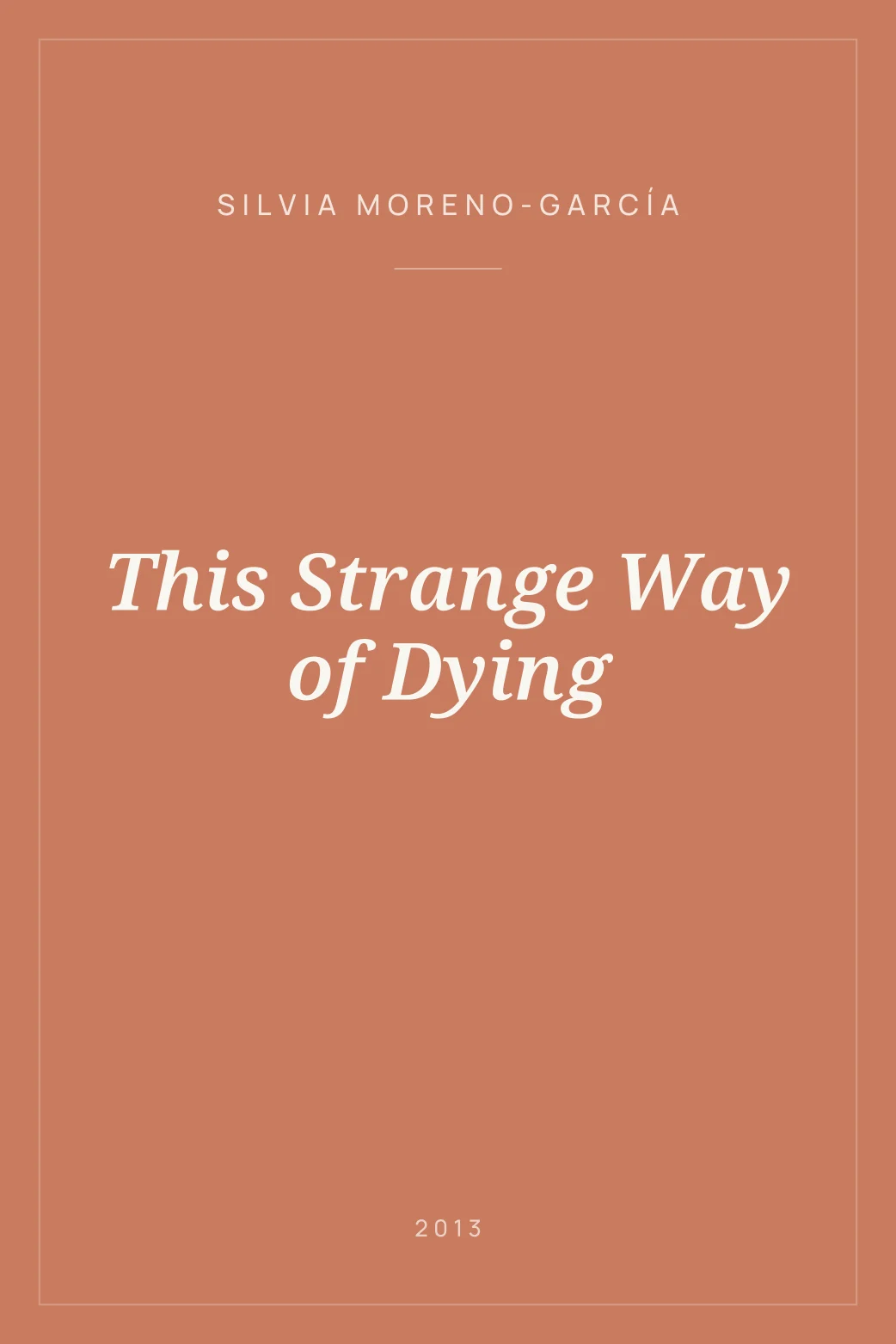 Portada de This Strange Way of Dying