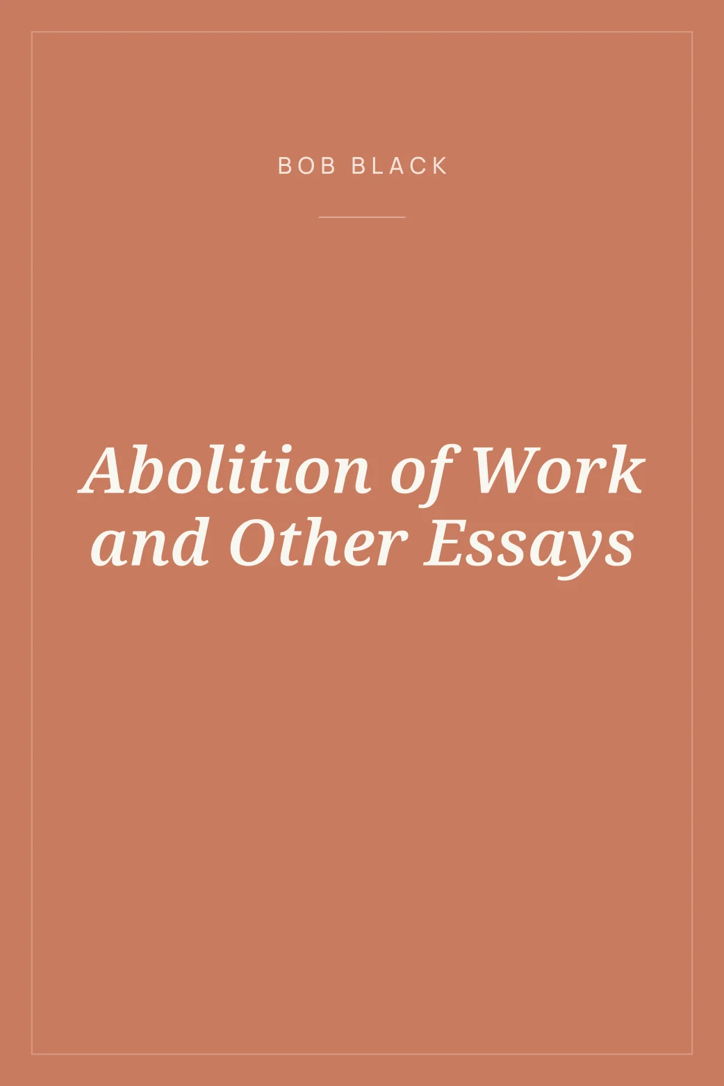 Portada de Abolition of Work and Other Essays