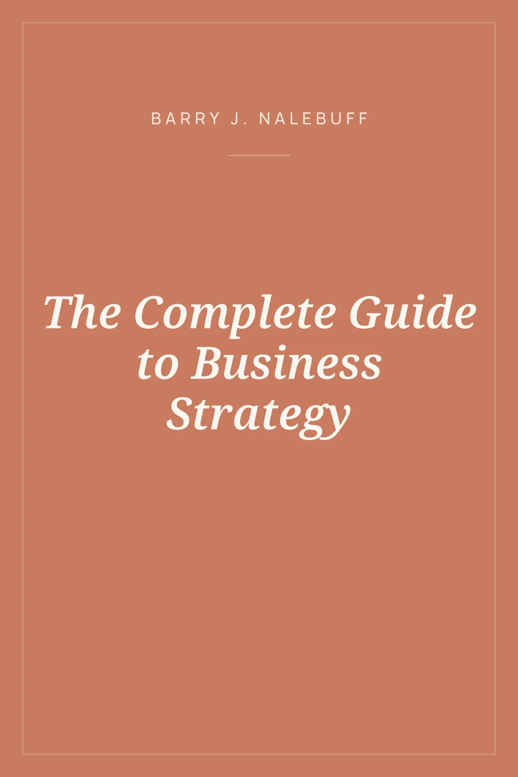 Portada de The Complete Guide to Business Strategy