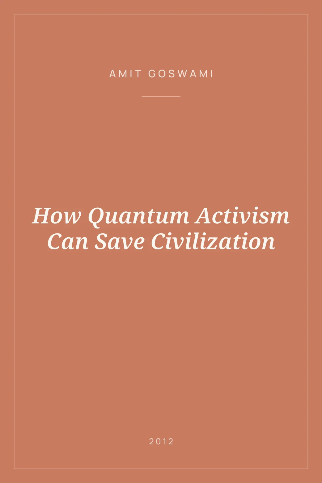 Portada de How Quantum Activism Can Save Civilization