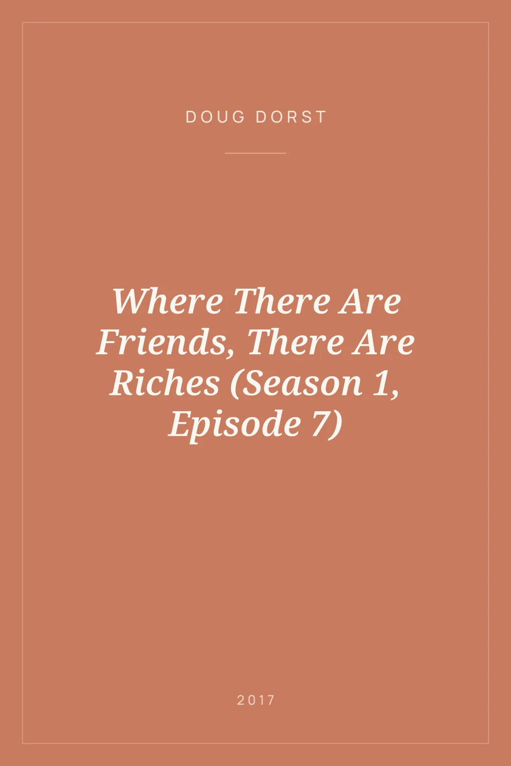 Portada de Where There Are Friends, There Are Riches (Season 1, Episode 7)