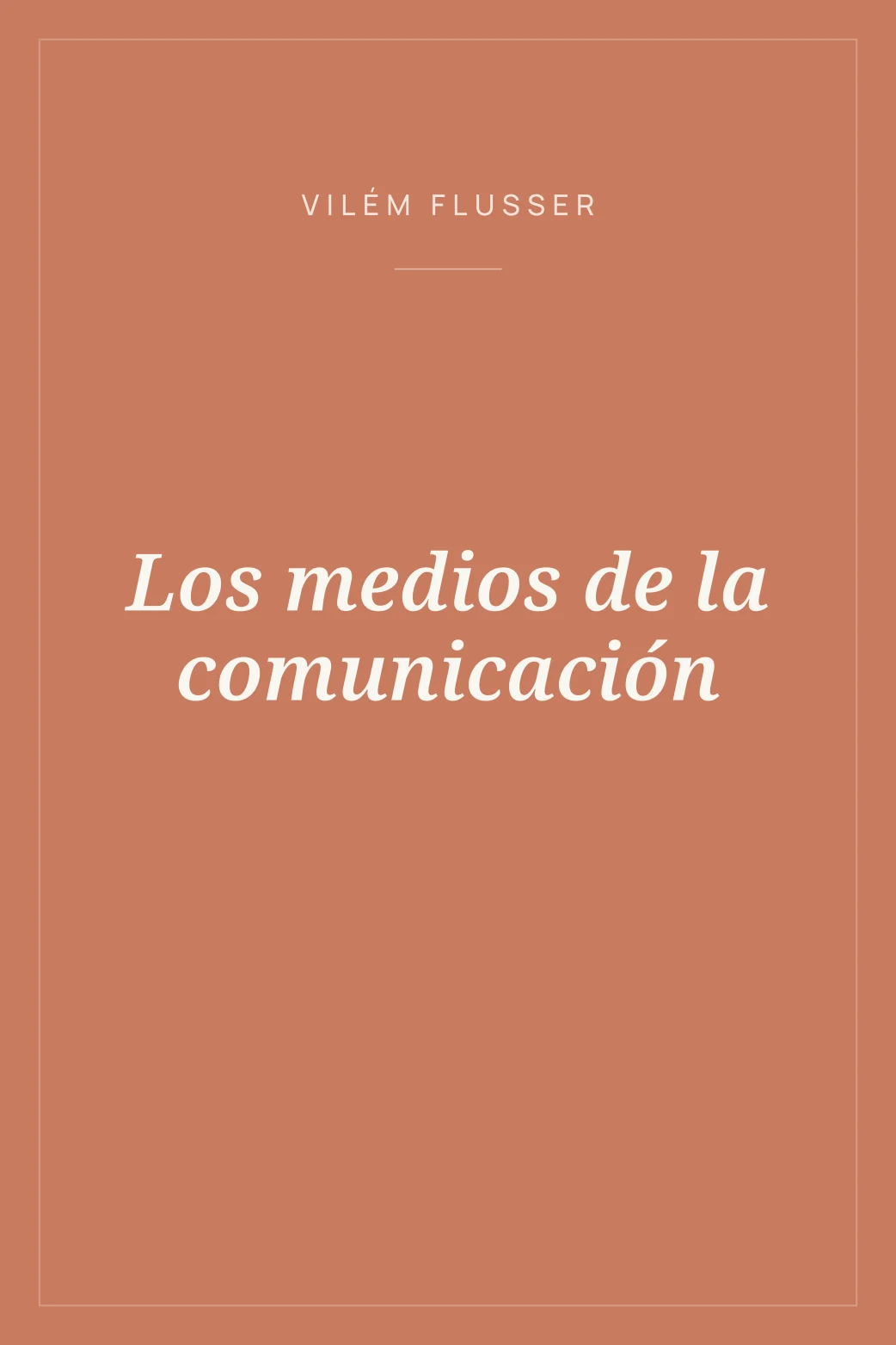 Portada de Los medios de la comunicación