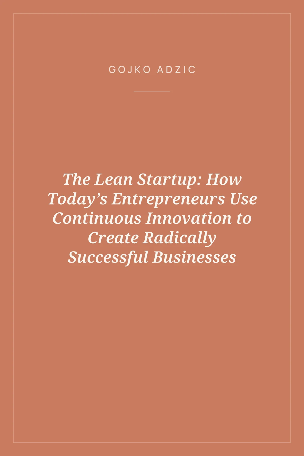Portada de The Lean Startup: How Today’s Entrepreneurs Use Continuous Innovation to Create Radically Successful Businesses