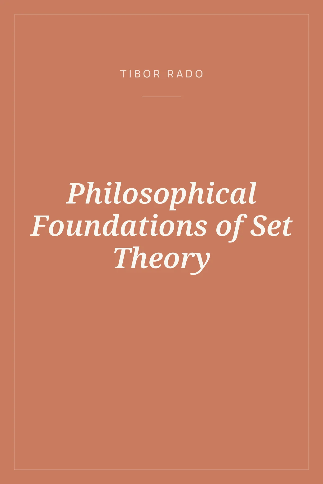 Portada de Philosophical Foundations of Set Theory
