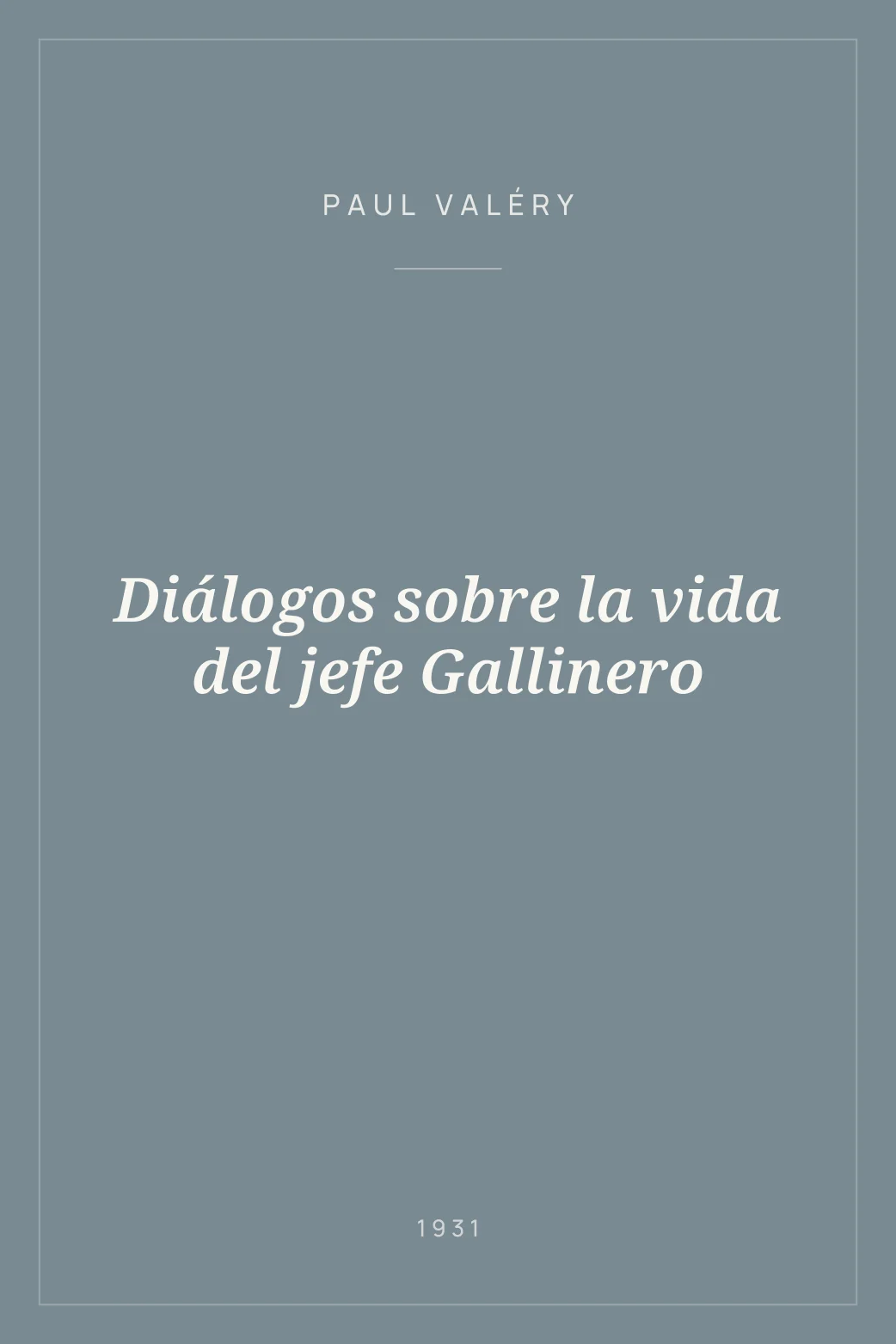 Portada de Diálogos sobre la vida del jefe Gallinero