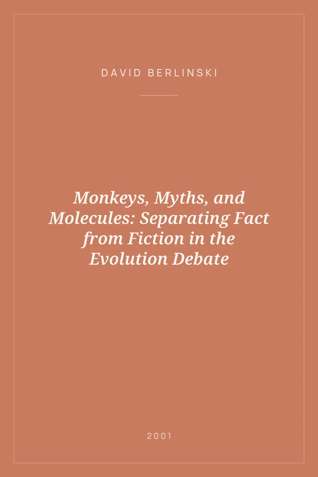Portada de Monkeys, Myths, and Molecules: Separating Fact from Fiction in the Evolution Debate