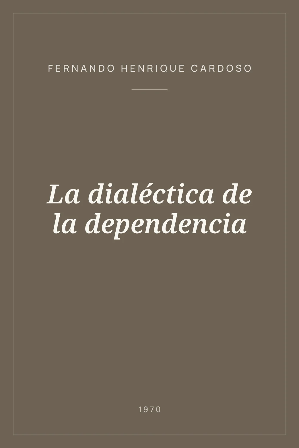 Portada de La dialéctica de la dependencia