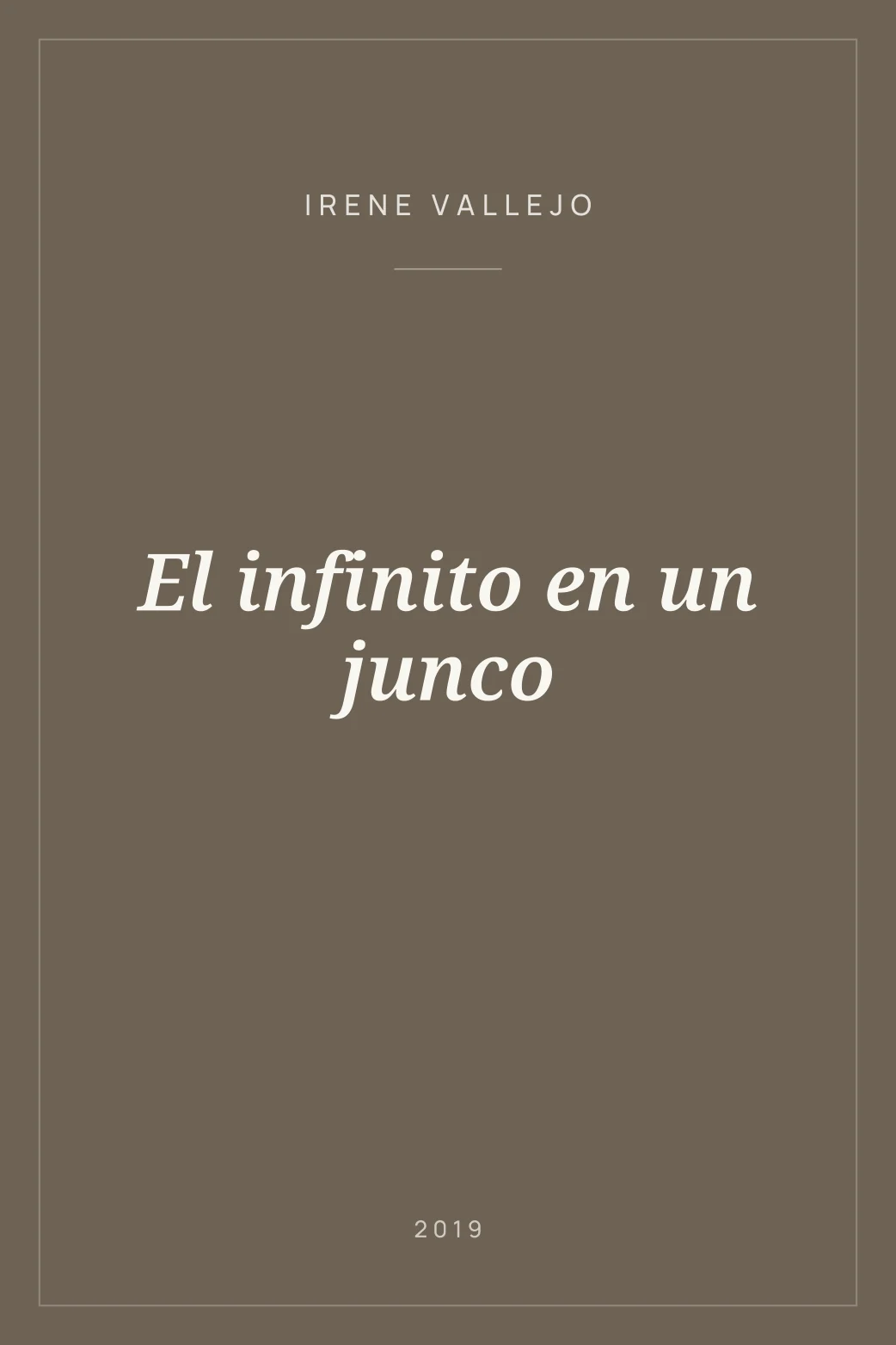 Portada de El infinito en un junco
