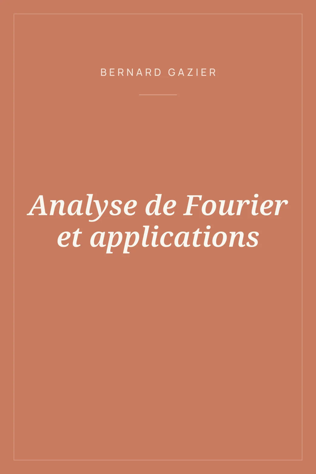 Portada de Analyse de Fourier et applications
