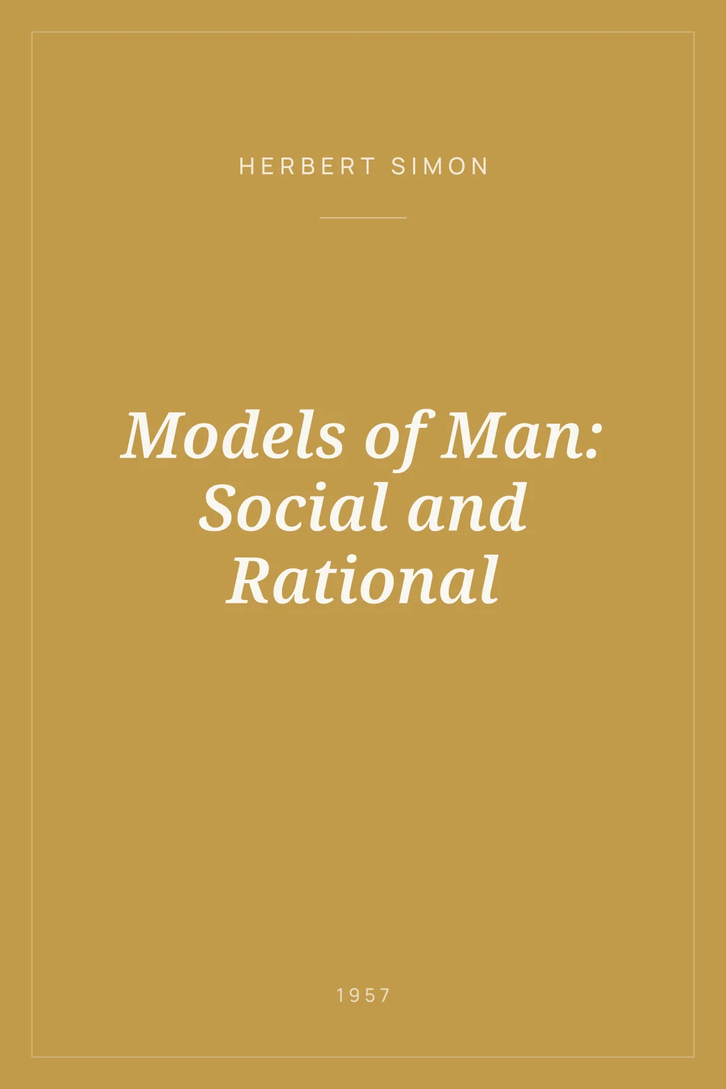 Portada de Models of Man: Social and Rational