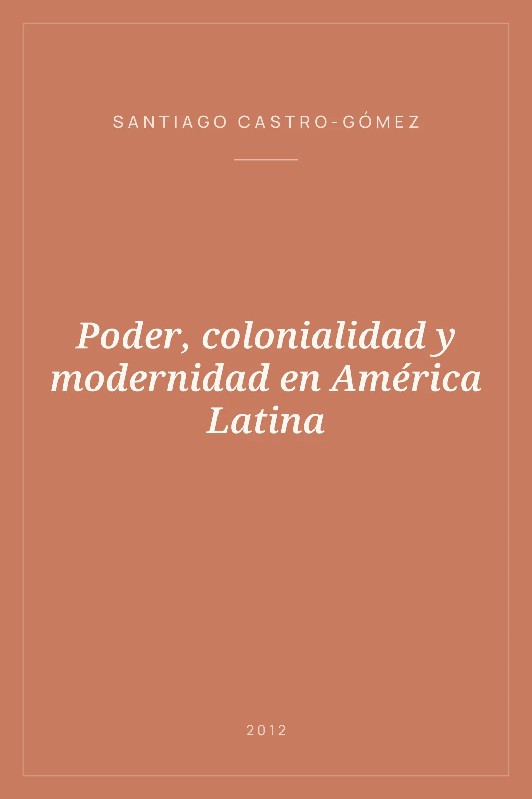 Portada de Poder, colonialidad y modernidad en América Latina