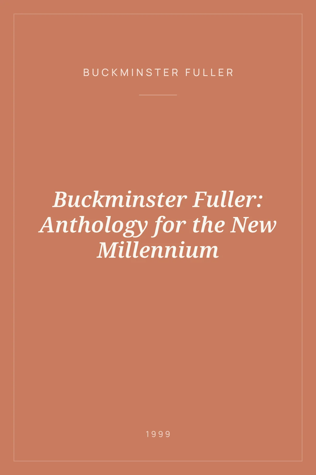 Portada de Buckminster Fuller: Anthology for the New Millennium