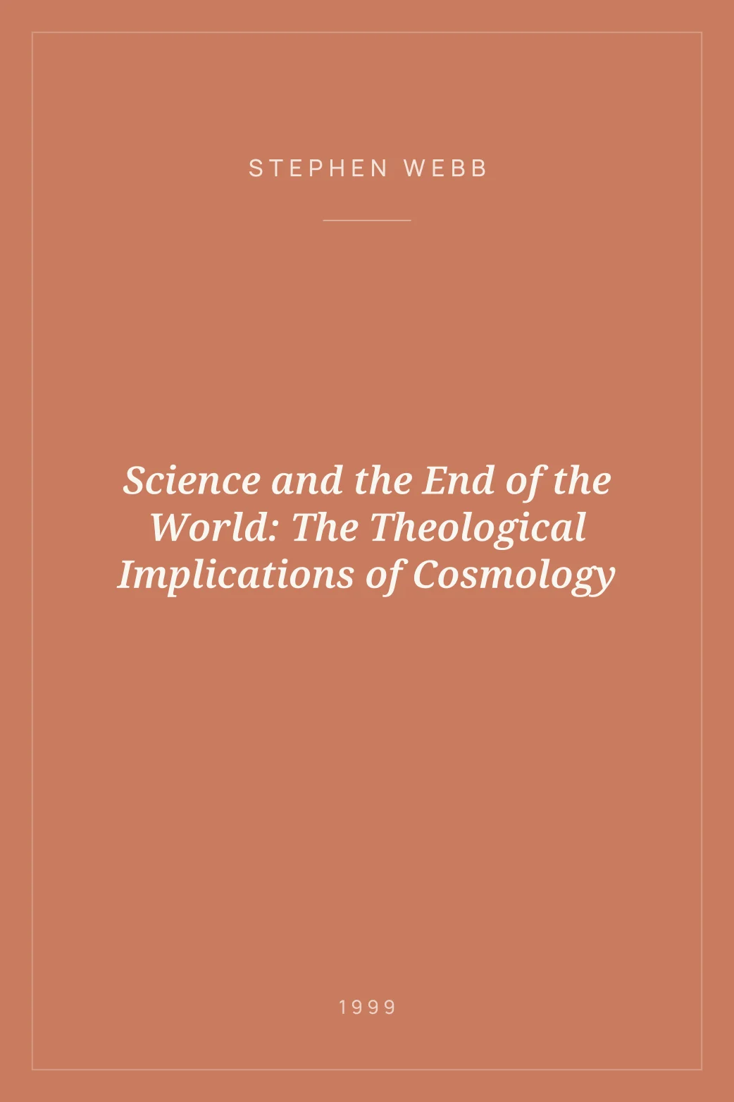 Portada de Science and the End of the World: The Theological Implications of Cosmology