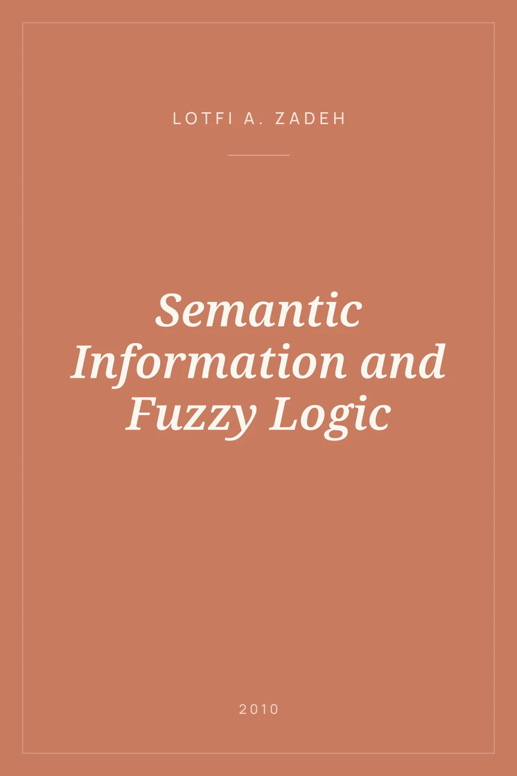Portada de Semantic Information and Fuzzy Logic