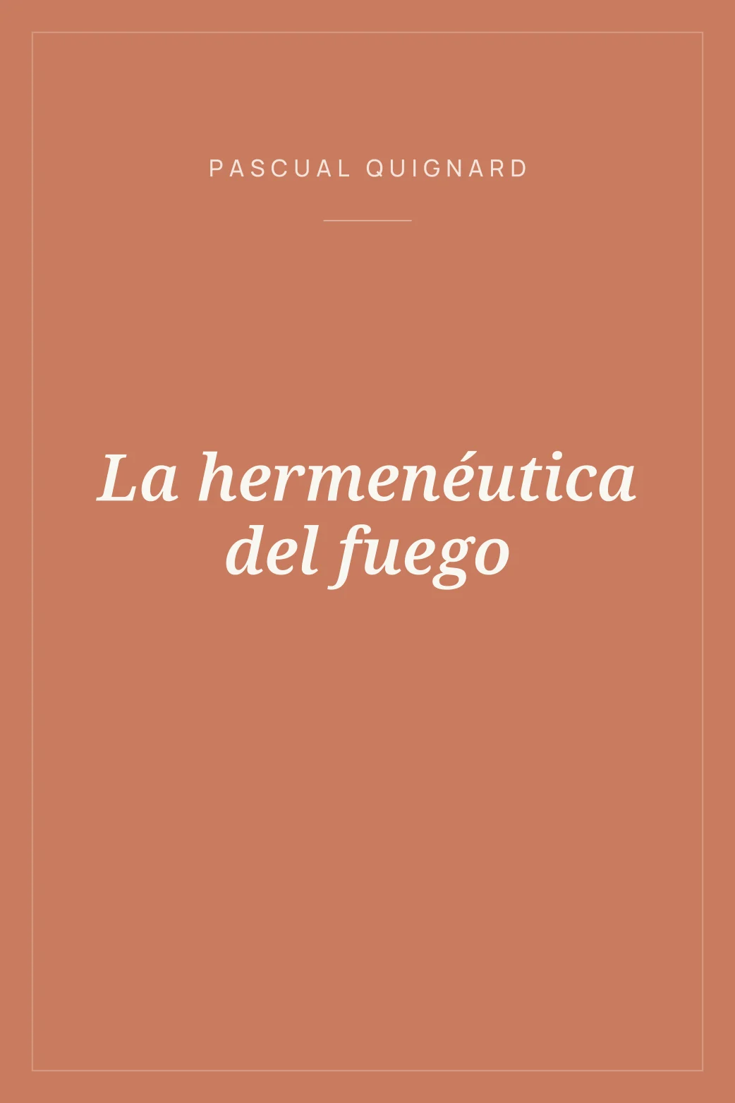 Portada de La hermenéutica del fuego