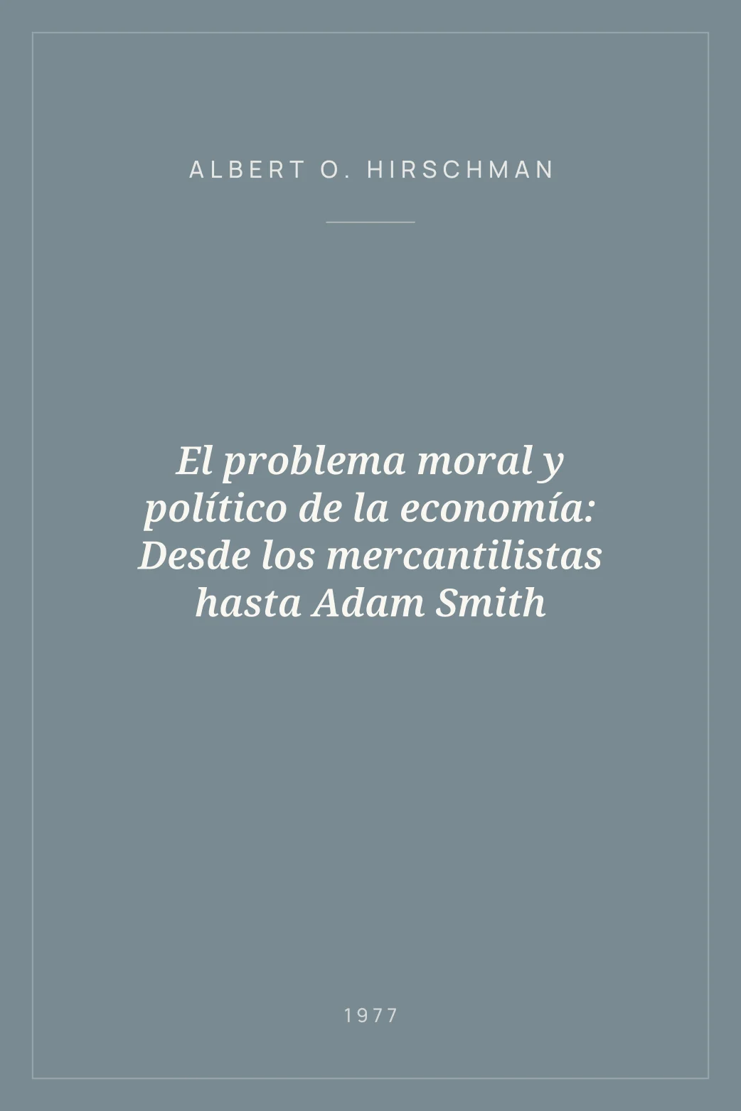 Portada de El problema moral y político de la economía: Desde los mercantilistas hasta Adam Smith
