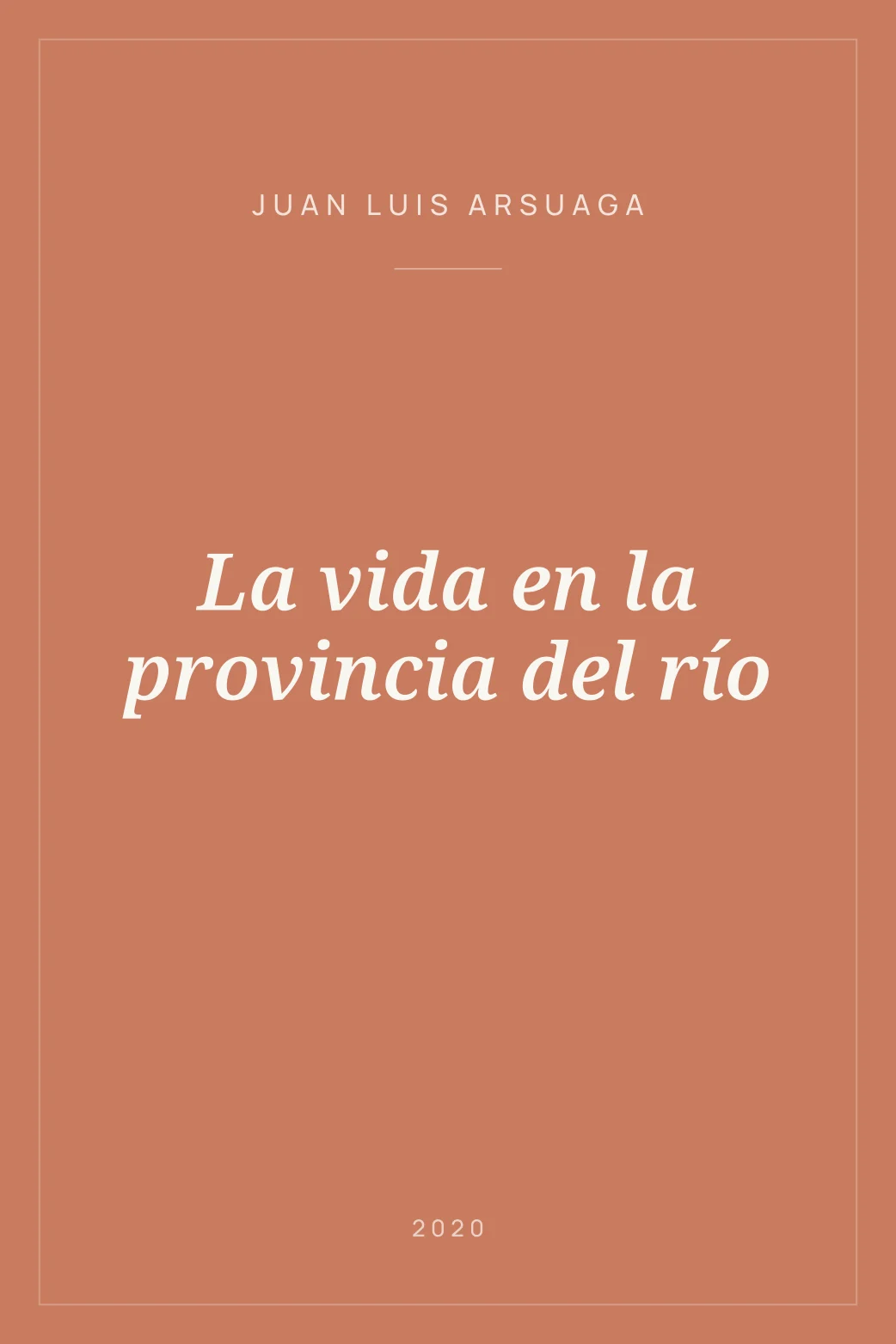 Portada de La vida en la provincia del río